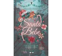 Santa Bebe: A Hunted for the Holidays Novel