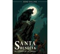 Santa Bendita: El terror de la umbra