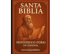 Santa Biblia Católica: El Pentateuco Los Cinco Libros de Moisés