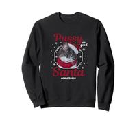 Santa Came Twice Christmas Funny Inappropriate Naughty Cat Sweatshirt