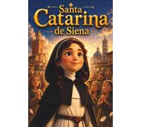 SANTA CATARINA DE SIENA (Histórias de Santos para Crianças)