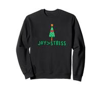 Santa Christmas - Joy Greater Than Stress Sweatshirt