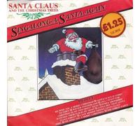 Santa Claus And The Christmas Trees - Singalong-A-Santa-Again