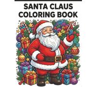 Santa Claus Coloring Book: 30 Cozy Holiday Scenes + Santa Letter to Cut Out and Send!