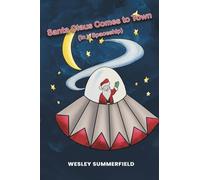 Santa Claus Comes to Town: (In a Spaceship)