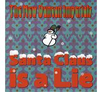 New Duncan Imperials - Santa Claus Is A Lie [7" VINYL]
