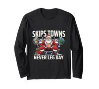 Santa Claus Never Leg Day Christmas Squat Workout Humor Long Sleeve T-Shirt