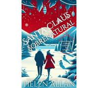 Santa Claus Sobrenatural: Colección de tres libros