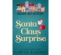 Santa Claus Surprise: 8 (Holiday Cozy Mystery)