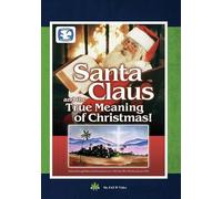 SANTA CLAUS & TRUE MEANING OF CHRISTMAS