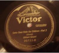 Santa Claus Visits The Children; Talks About His Toy Shop. 78 RPM Set