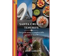 Santa Cruz de Tenerife: Una guida turistica completa della capitale di Tenerife