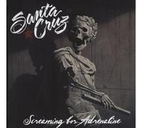 Santa Cruz - Screaming For Adrenaline + Bonus Tracks