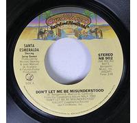 Santa Esmeralda 45 RPM Don't Let Me Be Misunderstood / You're My Everything [VINYL]