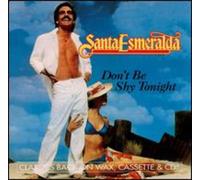 Santa Esmeralda - Don't Be Shy Tonight