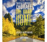 Santa Fe Desert Chorale - The Road Home