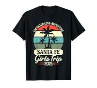 Santa Fe Girls Trip 2025 Friends Vacation Girl Weekend T-Shirt