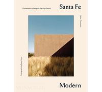 Santa Fe Modern: Contemporary Design in the High Desert