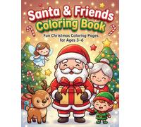 Santa & Friends Coloring Book: Fun Christmas Coloring Pages for Kids Ages 3-6 (TinyJoy Early Learning Coloring Series)