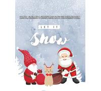 Santa, Gnomes & Christmas Cats Colouring Book: Fun Easy Pages for Toddlers & Kids featuring Tigers, Reindeer, and Simple Snowfall Designs