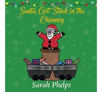 Santa Got Stuck In The Chimney