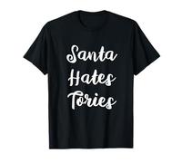 Santa Hates Tories Funny Christmas T-Shirt