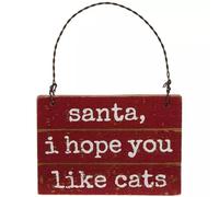 Santa, I Hope You Like Cats Wood Ornament - 2.23 x 3.25 Inch
