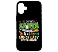 Santa I Really Did Try To Be A Good Lunch Lady Christmas Case for iPhone 16 Plus