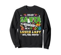 Santa I Really Did Try To Be A Good Lunch Lady Christmas Sweatshirt