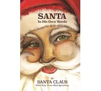 Santa In His Own Words