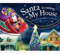 Santa Is Coming to My House