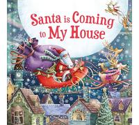 Santa Is Coming to My House