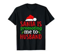 Santa is Promoting Me to Husband Christmas Funny Xmas T-Shirt