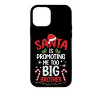 SANTA IS PROMOTING ME TOO BIG BROTHER Case for iPhone 12 mini