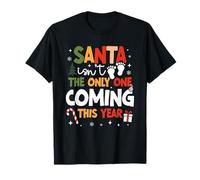 Santa Isn’t The Only One Coming Christmas Baby Announcement T-Shirt