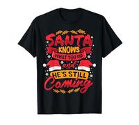 Santa Knows What You Did… and He’s Still Coming T-Shirt
