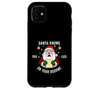 Santa Knows You Lied On Your Resume Funny Christmas Case for iPhone 11