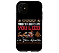 Santa Knows You Lied On Your Resume Ugly Christmas Sweater Case for iPhone 11