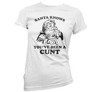 Santa Knows You've Been A Cu*t Retro Funny Christmas Xmas - Womens T-Shirt - Adult Christmas Top Offensive Joke Humor Sarcastic NSFW Rude 10 White