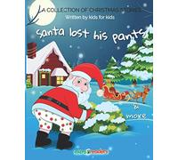 Santa Lost His Pants: And More