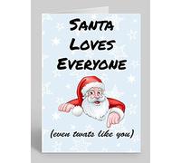 Santa Loves Everyone - Rude/Funny Premium Quality Christmas Card