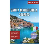 Santa Margherita Secrets 2026: Complete Italy Travel Guide: Seaside Elegance & Hidden Riviera Corners