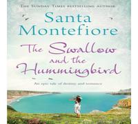 Santa Montefiore Swallow & the Hummingbird Paperback Book Santa Montefiore Multicolor
