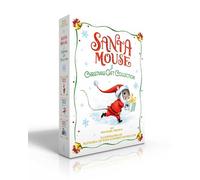 Santa Mouse A Christmas Gift Collection (Boxed Set): Santa Mouse; Santa Mouse, Where Are You?; Santa Mouse Finds a Furry Friend (A Santa Mouse Book)