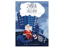 Santa Moves to England: Be nice. It could happen to anyone.