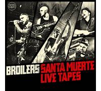 Santa Muerte Live Tapes (Limited Edition) By Broilers (2012-10-01)