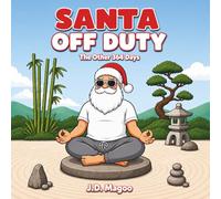 Santa Off Duty: The Other 364 Days (The Off Duty Series)