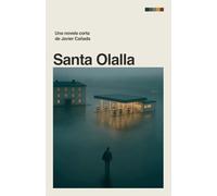 Santa Olalla: Una grieta en el destino (novela corta)