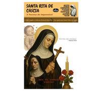 SANTA RITA DE CÁSCIA- A Novena do Impossível: A Vida, o Legado e a Poderosa Novena de Santa Rita - Para Aqueles que Ousam Acreditar Novamente. ... Grace Novena Series: The Power of Novenas)