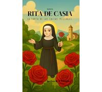 Santa Rita de Casia: La Santa de las Causas Imposibles (Saints for Children)